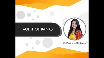 CA Final l Audit of Banks l CA Pratiksha Deshmukh