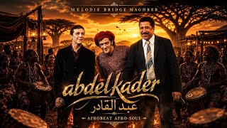 Abdelkader عبد القادر (Afro Soul Cover) 🔥 Cheb Khaled, Faudel & Rachid Taha