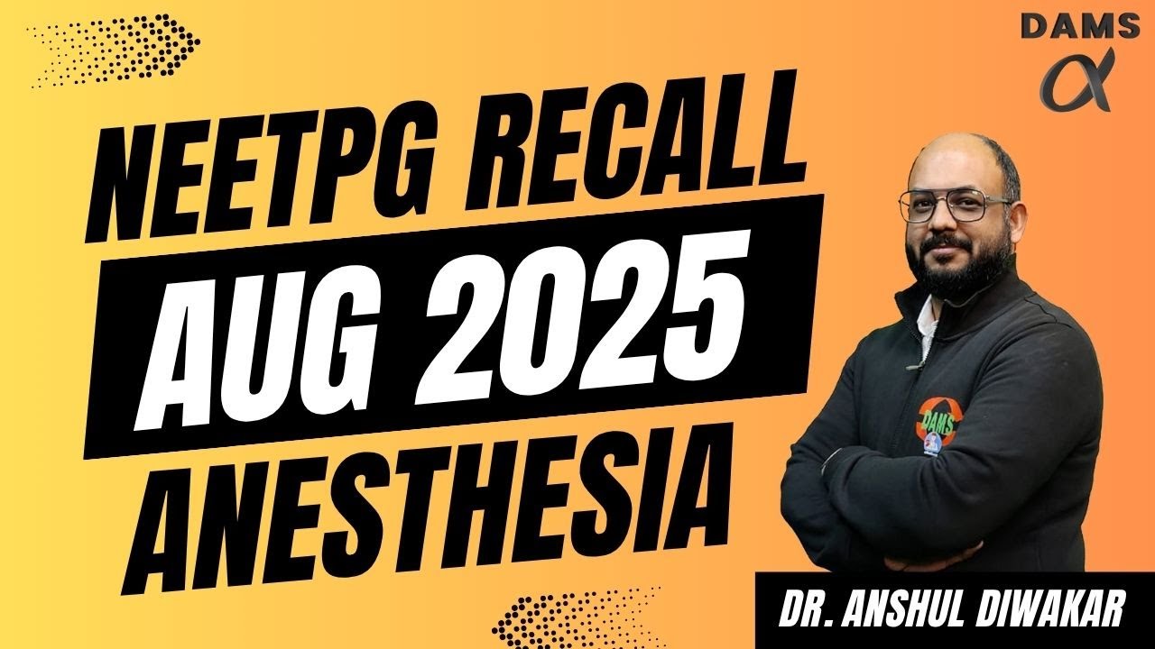 NEETPG Август 2025 г. Напомним | Анестезия доктора Аншула Дивакара