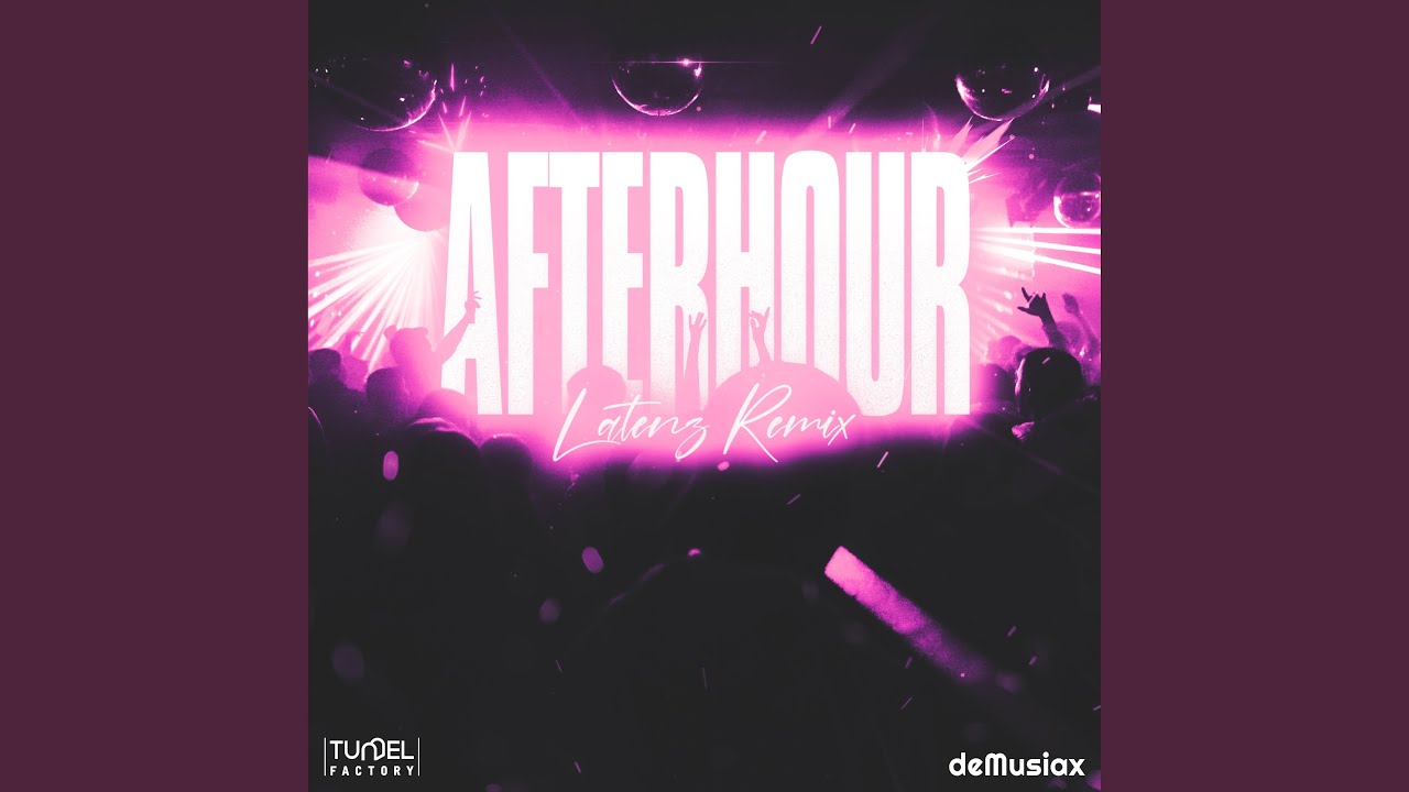 Afterhour (Latenz Remix)