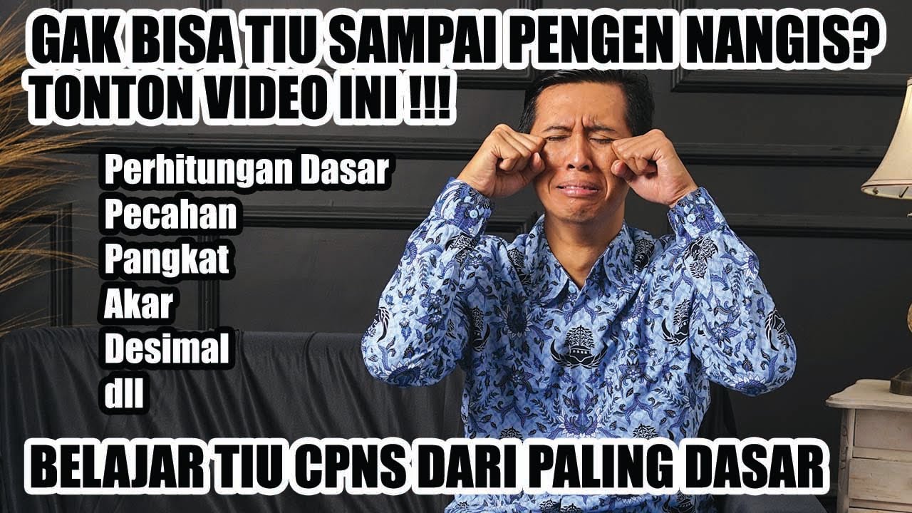 PENTING !! DASAR - DASAR TIU CPNS - LEMAH DI TIU ? WAJIB TONTON !! TIPS TRIK CPNS 2021