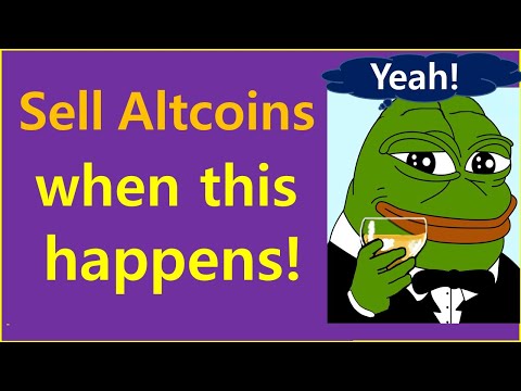Sell Altcoins when