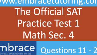 SAT Practice Test 1 Math Section 4 Questions 11 - 20
