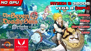 The Seven Deadly Sins: Origin on Ryzen 3 3200G Vega 8 (No GPU