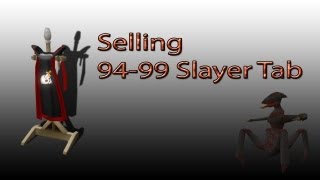 RuneScape - Selling 94-99 slayer tab