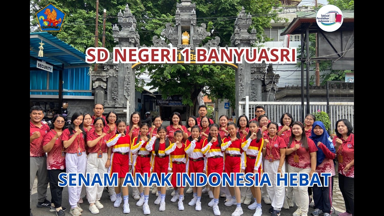 29. SDN 1 BANYUASRI, KECAMATAN BULELENG : LOMBA SENAM ANAK INDONESIA HEBAT SEKABUPATEN BULELENG 2026