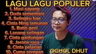 OCHOL DHUT - Full album pilihan - Masi sayang - duda sementara