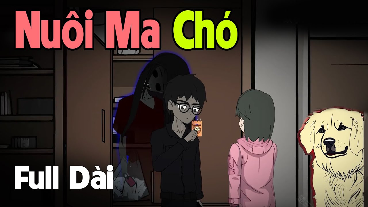 (Full Version) Nuôi Ma Chó - Hoạt Hình Tết Kinh Dị | Gấu Sợ Hãi TV ...