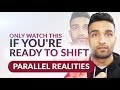 How To Shift Into Parallel Reality INSTANTLY