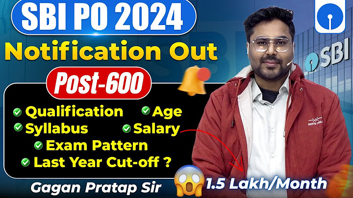 SBI PO 2024 Notification Out! Qualification, Salary, Exam Pattern &  Details | Gagan Pratap Sir