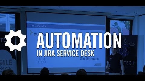 Automation Within JIRA Service Desk (Tutorial Part 8/12)