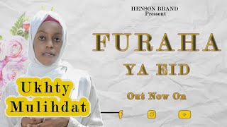 Eid Mubarak 2022 Ukhty Mulihdat - Furaha Ya Eid