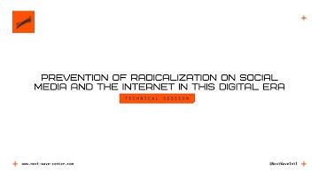 Prevention of Radicalization on Social Media and the Internet in this Digital Era