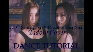 Dreamcatchersua X Clcseungyeon Tadow Cover Dance Practice Mirror Tutorial Slowed