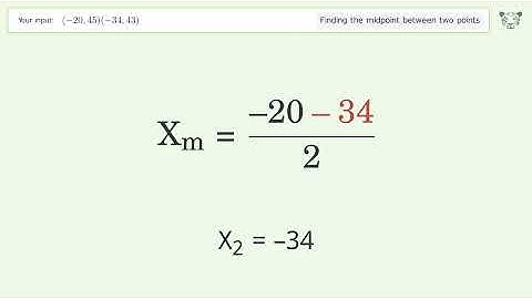 Find the midpoint between two points p1 (-20,45) and p2 (-34,43): Step-by-Step Video Solution
