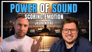 The Power of Sound. Scoring emotion with the incredible composer Jasha Klebe