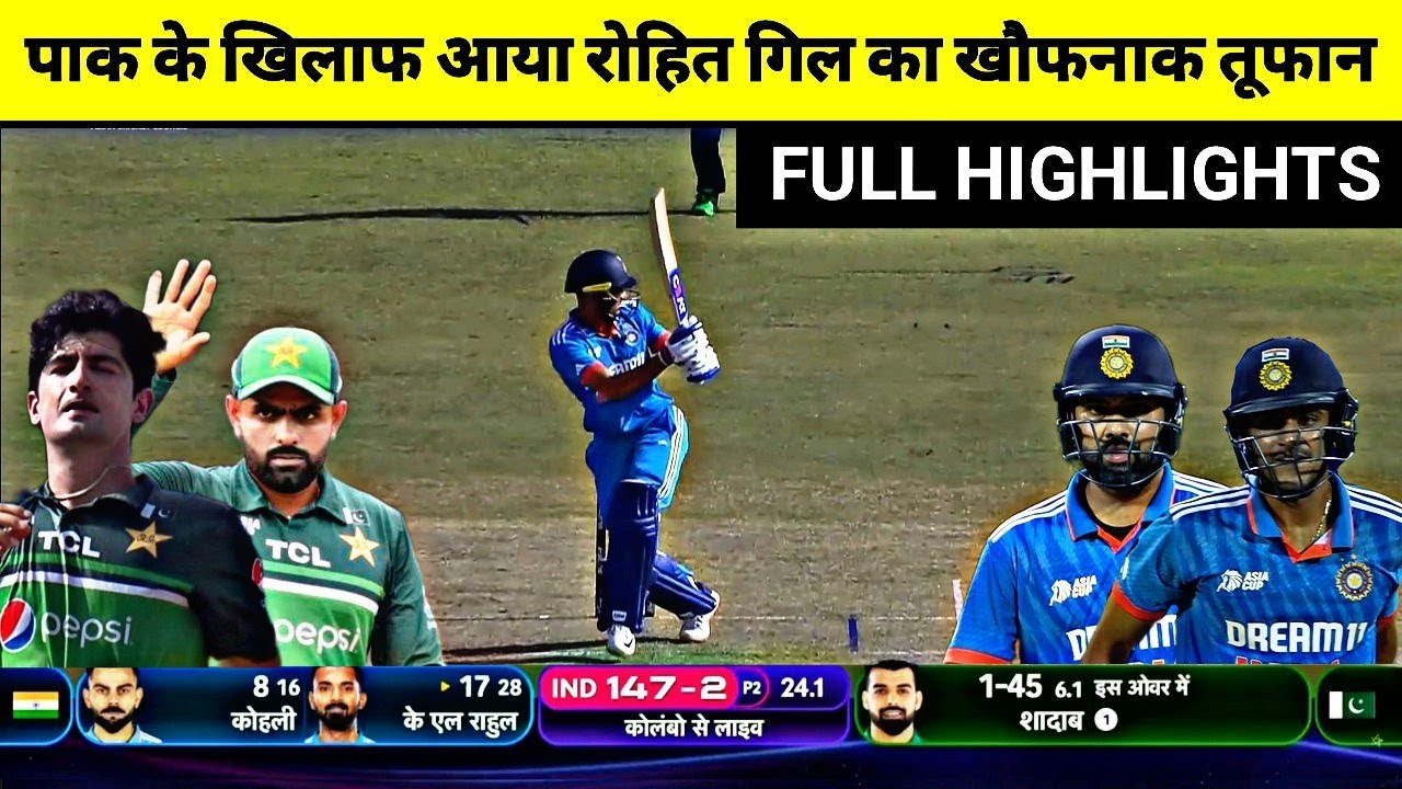 India Vs Pakistan Asia Cup Super 4 Full Match Highlights, Ind Vs Pak ...