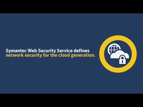 Symantec Web Security Service Overview