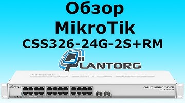 Обзор MikroTik CSS326-24G-2S+RM