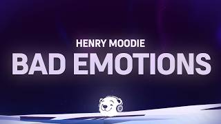 Henry Moodie - bad emotions (Lyrics)