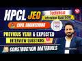 HPCL JEO Technical Previous Year Interview Questions, Construction Material (Civil Engg.)