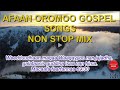 Afaan oromo gospel song mix  new worship walzeslow non stop song 20142022