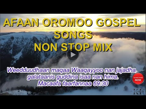 Afaan Oromo Gospel Song Mix  New Worship Walzeslow Non Stop Song 20142022