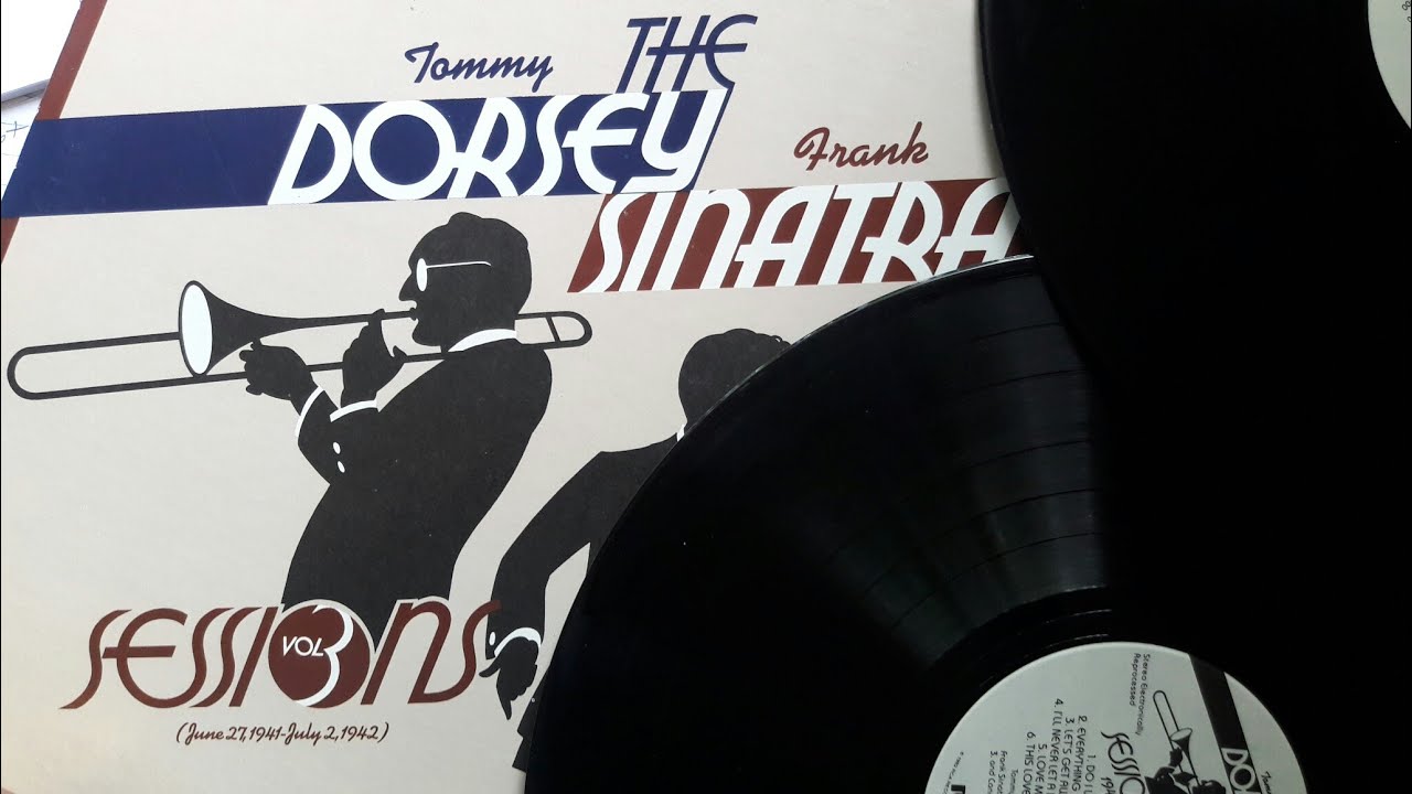 The COMPLETE Tommy Dorsey and Frank Sinatra! - YouTube