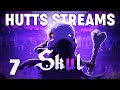 Most OP Skull for Sure - Hutts Streams Skul Ep7 (1.0 Release)