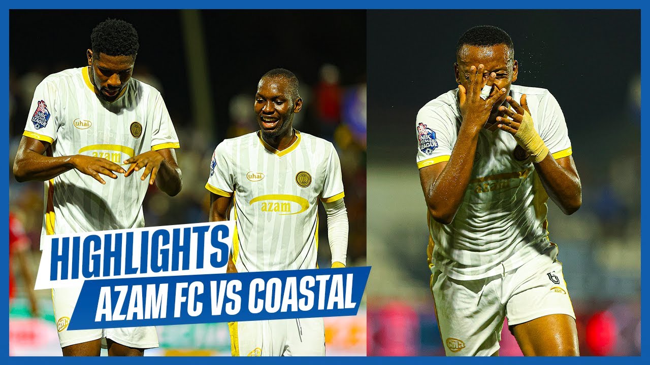 AZAM FC 3 : 0 COASTAL UNION |HIGHLIGHT | NBC PRIMIER LEAGUE