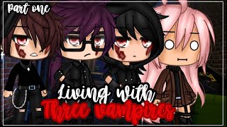 •Living with 3 vampires•| Original? | Gacha life mini movie | Glmm (1/2)