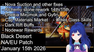 Bdo NA/EU Patch notes January 15th 2026 Dhekia Miru/Gyfin, Alchemy Stone and Nodewar Rewards