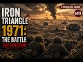 Iron Triangle, 1971: The Battle That Never Came | Vietnam War Memoirs (Ep.6)