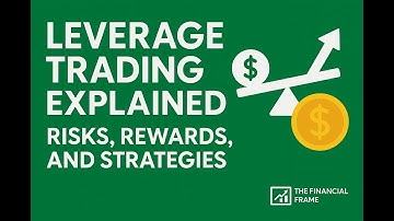 Leverage Trading Explained Risks, Rewards, and Strategies