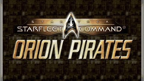 Starfleet Command Orion Pirates+