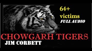 Chowgarh Man Eating Tigers by Jim Corbett | Audiobook (English) screenshot 1