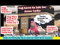 Hajj karne ka sabse aasan tarika how to perform hajj step by step in easy wayhajj ka safarhajj 22