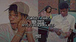 Lil Baby Ft. Rylo Rodriguez - Forget That (NEW VIDEO)