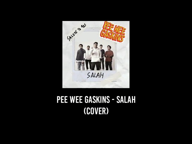 Pee Wee Gaskins - Salah (Cover). Lirik dan video class=