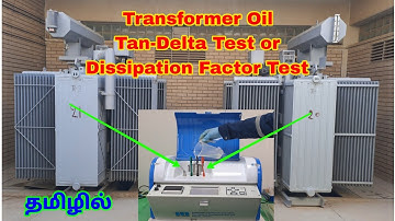 Tan delta test, Dissipation factor test, Loss angle for Transformer oil,Transformer testing in Tamil