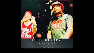 No Mo LuVv (feat. Snky Jae Coop)