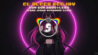 EL ALEEX DEEJAY   DUM DUM BRASILERO JEDAG JEDUG MENGKANE VIRAL
