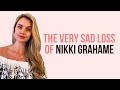 The very sad loss of Nikki Grahame