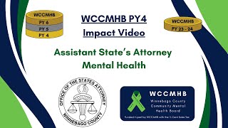 SAO - Assistant State’s Attorney - Mental Health: WCCMHB PY4 Impact Video