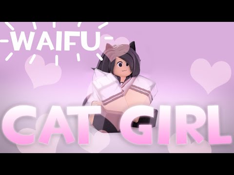 Roblox Script Showcase Episode#1572/Waifu Cat Girl