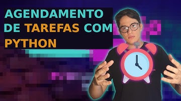 AGENDAMENTO de tarefas com PYTHON