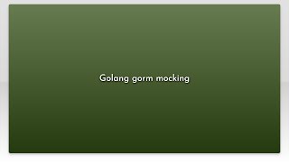 Golang gorm mocking