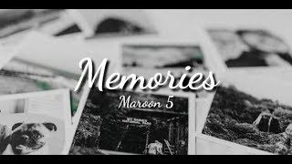 Maroon 5 - Memories (LYRICS)