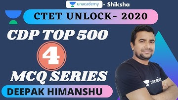 CTET Unlock 2020 | CDP TOP 500 MCQs Series- 4 | Deepak Himanshu | Unacademy Shiksha