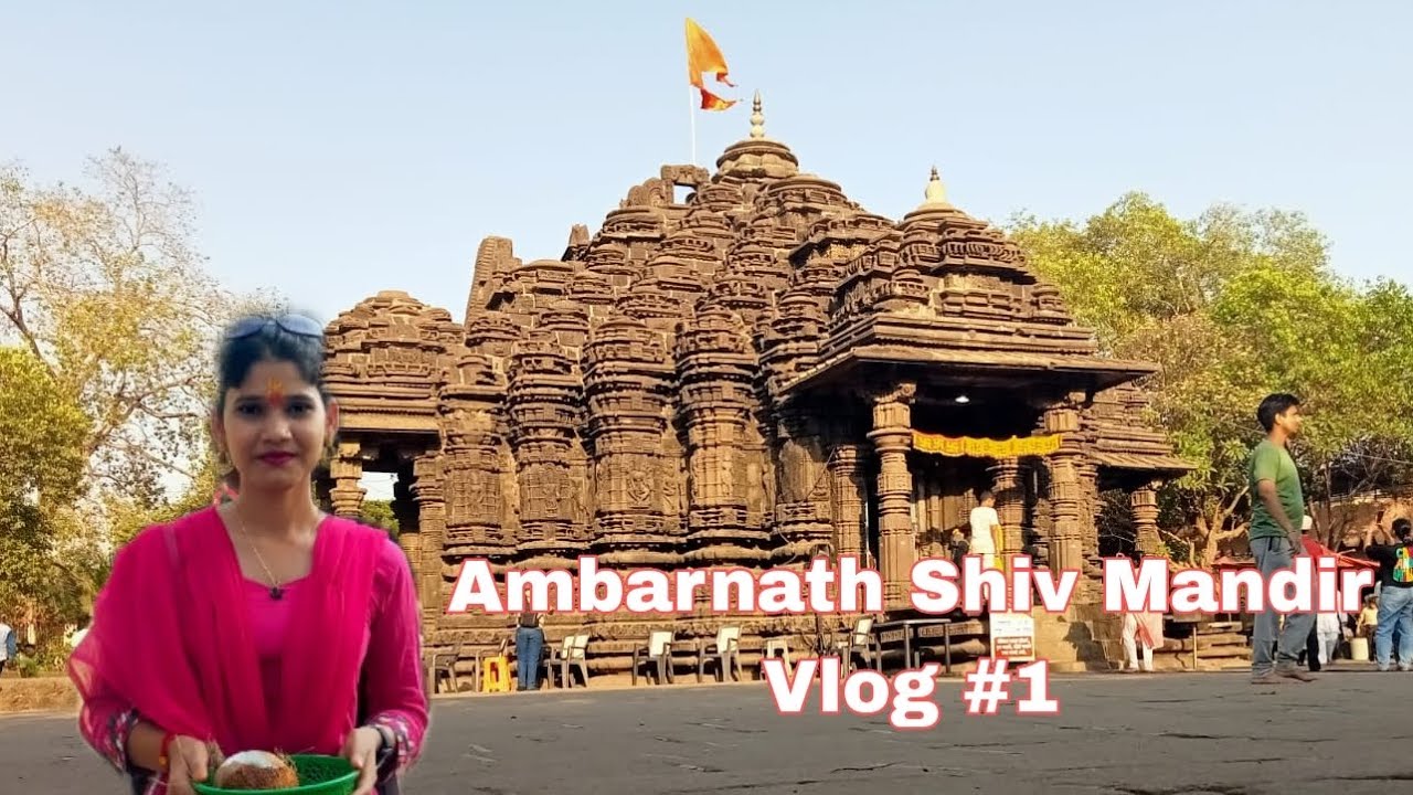 Ambernath Shiv Mandir Timings Ambernath Shiv Mandir Timings